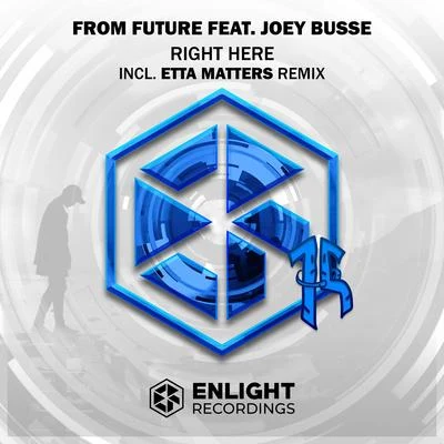 Right Here 專輯 Etta Matters/From Future/Joey Busse