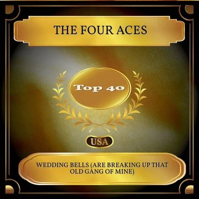 Wedding Bells (Are Breaking Up That Old Gang Of Mine) (Billboard Hot 100 - No. 26) 專輯 The Hilltoppers/The Four Aces