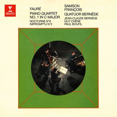 Fauré: Piano Quartet No. 1, Nocturne No. 6 & Impromptu No. 2 專輯 Ernst Gröschel/Samson François/Arturo Benedetti Michelangeli/Chopin/Christiane Mathe