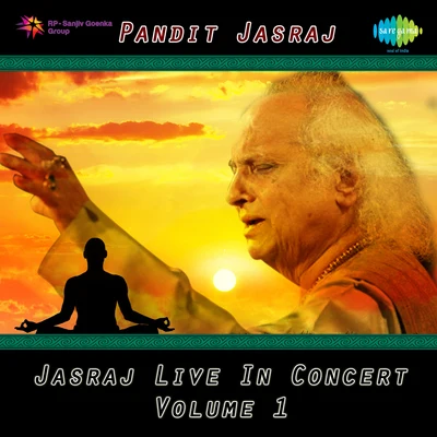 Pt. Jasraj Jasraj Live In Concert Volume 1