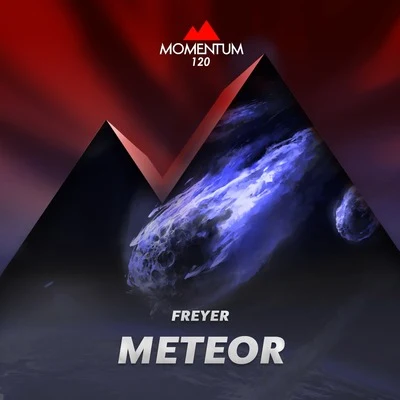 Meteor (Original Mix) 专辑 FREYER/Fiveight