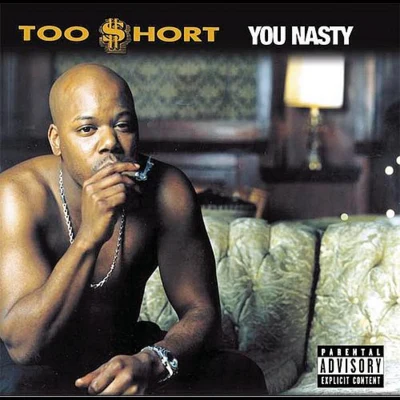 You Nasty 專輯 Too Short