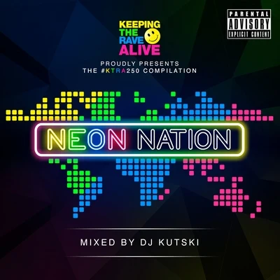 Keeping The Rave Alive: Neon Nation 專輯 Kutski/Dany BPM