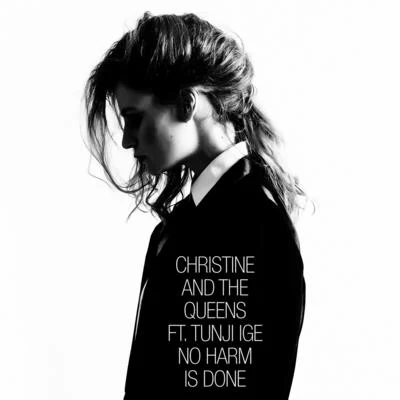 Christine and the QueensTayc No harm is done (feat. Tunji Ige)