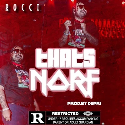 Thats Norf 專輯 Rucci