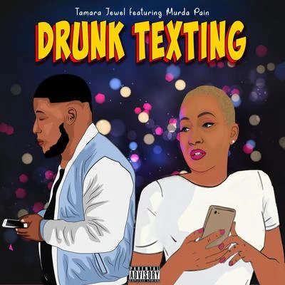 Drunk Texting (feat. Murda Pain) 專輯 Payroll Giovanni/Tamara Jewel