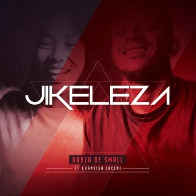 Jikeleza 專輯 Bob Mabena/Madumane/Kabza De Small/Tyler ICU