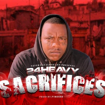 Sacrifices 專輯 24Heavy/Lilpj