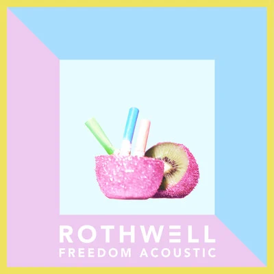 Freedom (Acoustic) 專輯 The Beach Hut Sessions/Rothwell