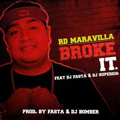 Broke It 專輯 Mr. Saik/Albeezy/RD Maravilla