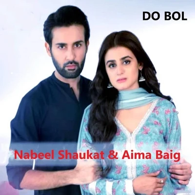 Do Bol 專輯 Aima Baig/Naeem Abbas Rufi/Shuja Haider