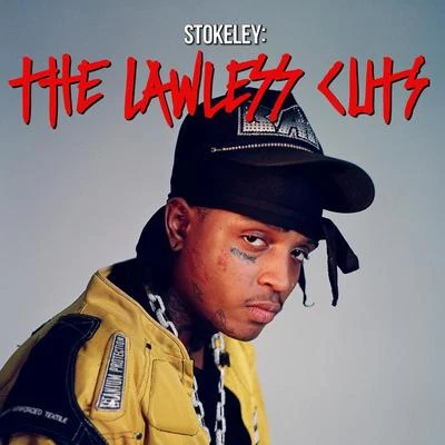 STOKELEY: The Lawless Cuts 專輯 Ill Chris/Ski Mask TheSlumpGod