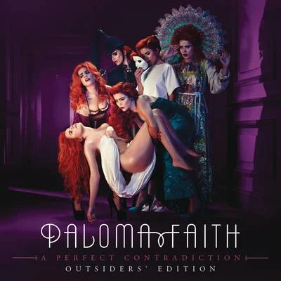 A Perfect Contradiction (Outsiders Edition) 專輯 Paloma Faith