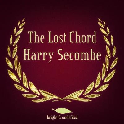 The Lost Chord 专辑 Harry Secombe/Michael Bentine/Peter Sellers/Spike Milligan