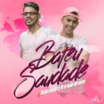 Bateu Saudade 專輯 MC 2K/Dany bala/Los Pantchos