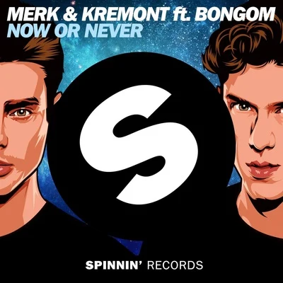 NOW OR NEVER 专辑 Merk & Kremont