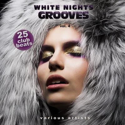 White Nights Grooves, Vol. 4 (25 Club Beats) 專輯 Sandra