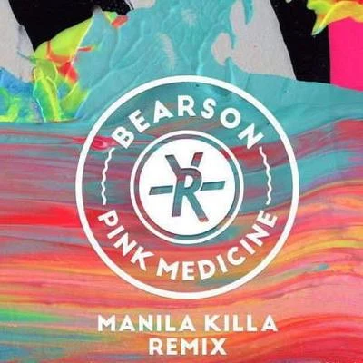 Pink Medicine (Manila Killa Remix) 专辑 Bearson