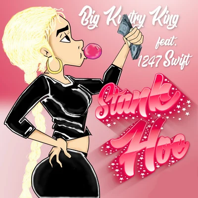 Stank Hoe (feat. 1247 Swift) 專輯 Big Kuntry King