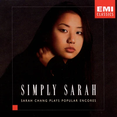 Simply Sarah 專輯 Sarah Chang/The London OrchestraSimon Lee/Julian Lloyd Webber