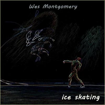 Ice Skating 專輯 Wes Montgomery/Milt Jackson