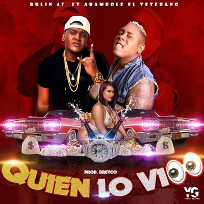 Quien Lo Vio 专辑 Bulin 47/Ceky Viciny/El Mayor Clasico