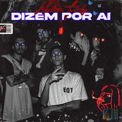 Dizem Por Aí 專輯 Nostra Family/val了rap & Mel咯