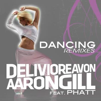 Dancing (Remixes) 專輯 Delivio Reavon