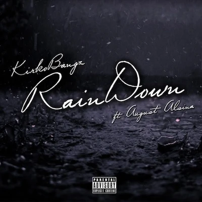 Rain Down (Remix) 专辑 Kirko Bangz