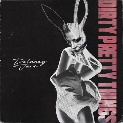 Dirty Pretty Things 專輯 Delaney Jane/Odner/Borgeous/Shaun Frank