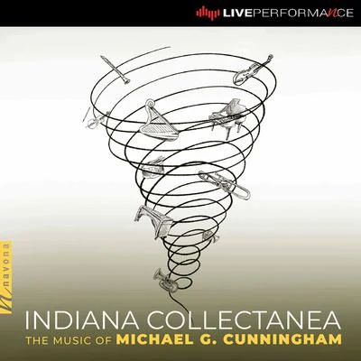 Indiana Collectanea: The Music of Michael G. Cunningham (Live) 专辑 John Scott