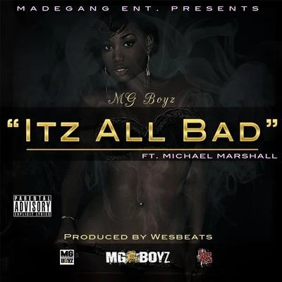 Michael Marshall Itz All Bad (feat. Michael Marshall)