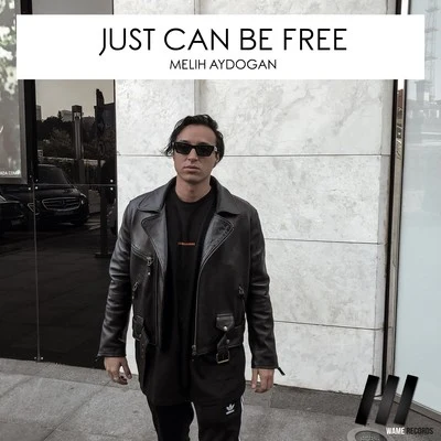 Just Can Be Free 專輯 Melih Aydogan