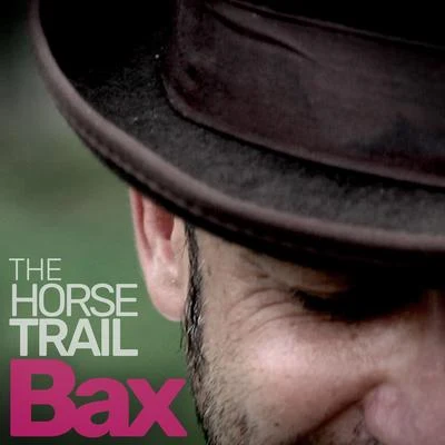 The Horse Trail 專輯 Louis Corleone/Jaxx Inc./Bax