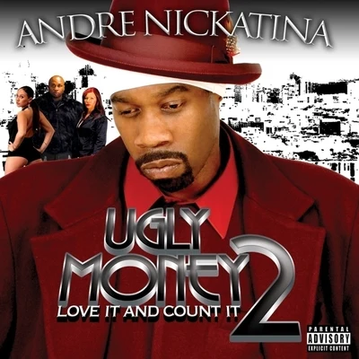 Ugly Money 2 - Love It and Count It 專輯 Andre Nickatina