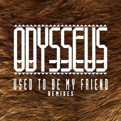 Used to Be My Friend (Remixes) 專輯 Ruby Goe/Lethal Bizzle