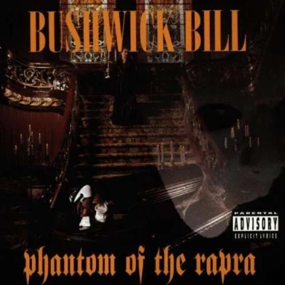 Phantom of the Rapra 專輯 Bushwick Bill/5th Ward Boyz/ScarFace/Seagram/Ice Cube