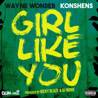 Girl Like You 專輯 Jonny Blaze/Konshens/Stadic/Vghn