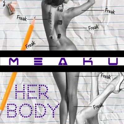 MeakuMyles Parrish Her Body