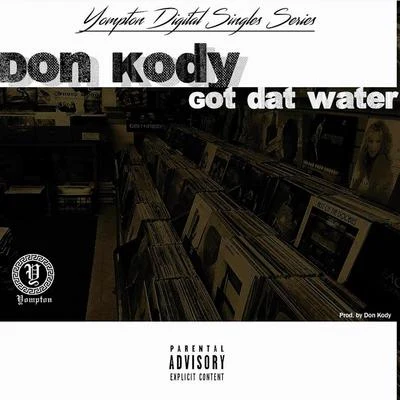 Got Dat Water 專輯 Don Kody