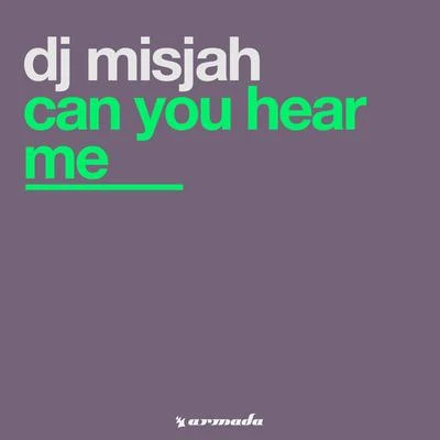 DJ Misjah Can You Hear Me