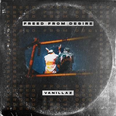 Freed from Desire 專輯 Hugo Cantarra/Vanillaz