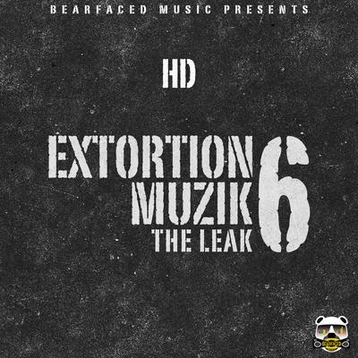 HDBlast HolidayLs Extortion Muzik 6 (The Leak)