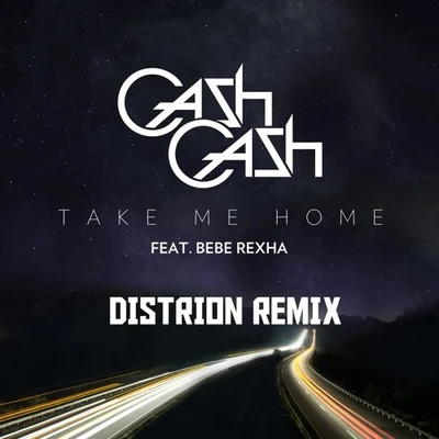 Take Me Home (Distrion Remix) 專輯 Distrion/Electro-Light