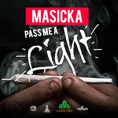 Pass Me a Light 專輯 Masicka