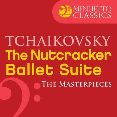 Symphony Of The Air The Masterpieces - Tchaikovsky: The Nutcracker, Ballet Suite, Op. 71a