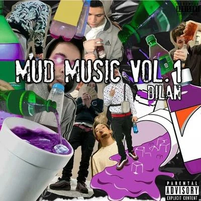 Mud Music Volume 1 專輯 Dilan