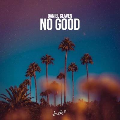 No Good 專輯 Will Church/Daniel Glaven