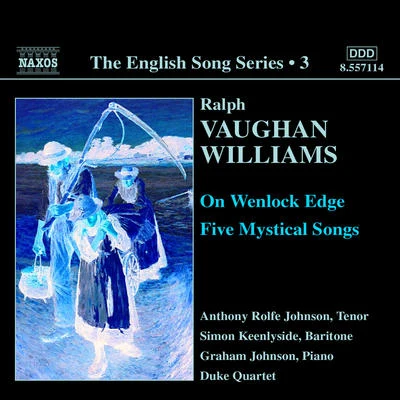 Simon Keenlyside VAUGHAN WILLIAMS: On Wenlock EdgeFive Mystical Songs (English Song, Vol. 3)