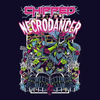 Chipped of the Necrodancer 專輯 Chipzel